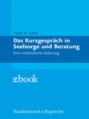 cover image of Das Kurzgespräch in Seelsorge und Beratung